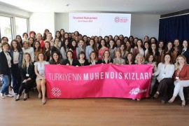 Türkiye’nin mühendis kızları İstanbul’da bir araya geldi