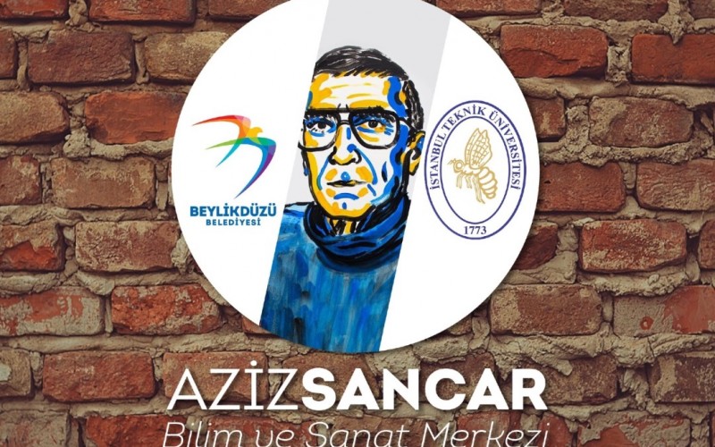 “Aziz Sancar Bilim ve Sanat Merkezi” için ilk imzalar atılıyor