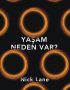 Yaşam Neden Var?