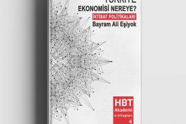 Türkiye Ekonomisi Nereye?