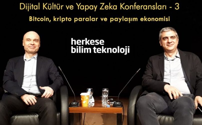 Konferans: Bitcoin, kripto paralar ve paylaşım ekonomisi