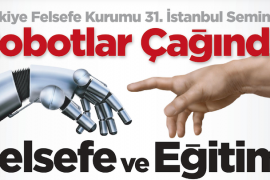 Konferans: Robotlar çağında felsefe ve eğitimi