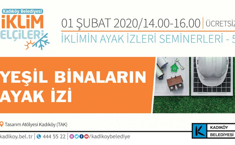 Kadıköy’de “Yeşil Binaların Ayak İzi” semineri