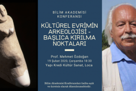 Bilim Akademisi’nin konuğu Mehmet Özdoğan
