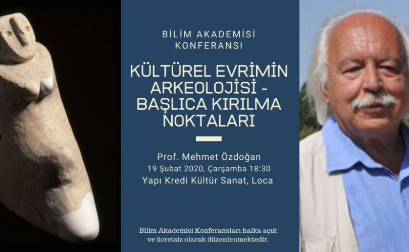 Bilim Akademisi’nin konuğu Mehmet Özdoğan