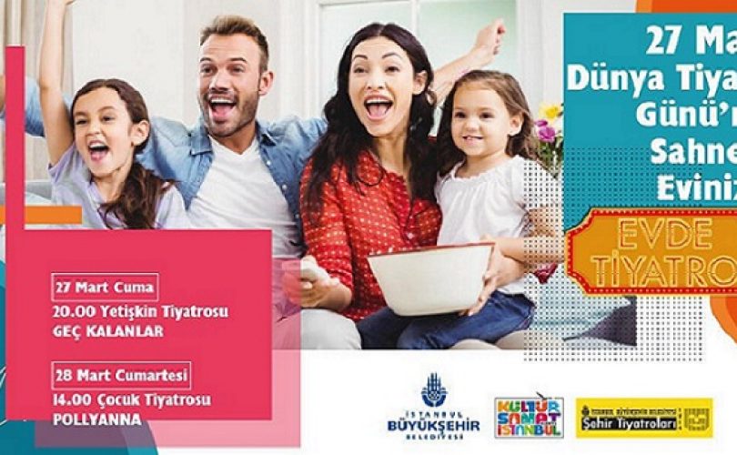 İBB Şehir Tiyatroları’ndan evde tiyatro
