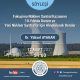 Fukişima Nükleer Santral Kazasının 10.Yılında Durum ve Yeni Santraller için Alınabilecek Dersler