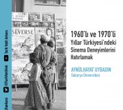 Tarih Vakfı Ankara Tartışmaları: 1960’lı ve 1970’li yıllarda sinema