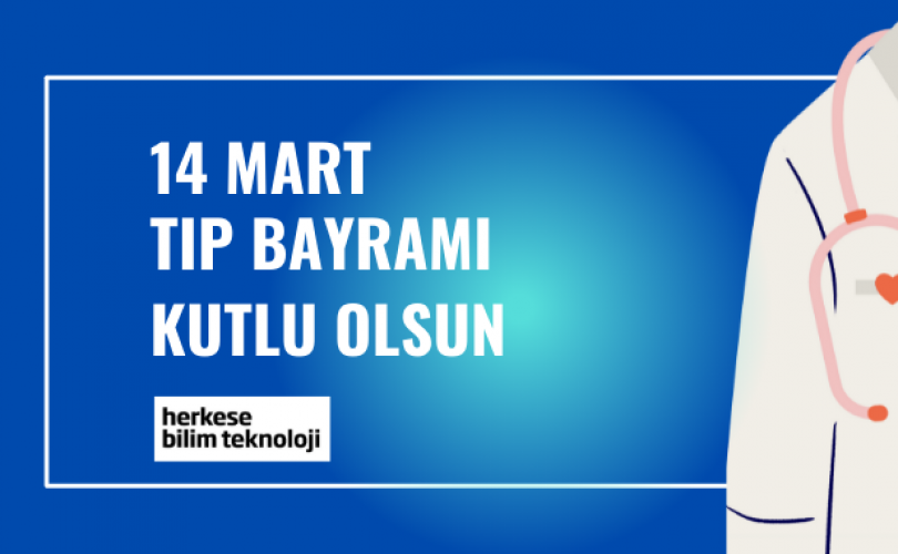 14 Mart Tıp Bayramı Kutlu Olsun