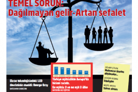 Eşitsizlik öldürüyor! Temel sorun: Dağılmayan gelir – Artan sefalet…