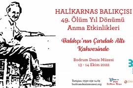 Halikarnas Balıkçısı 49. ölüm yıl dönümünde anılıyor