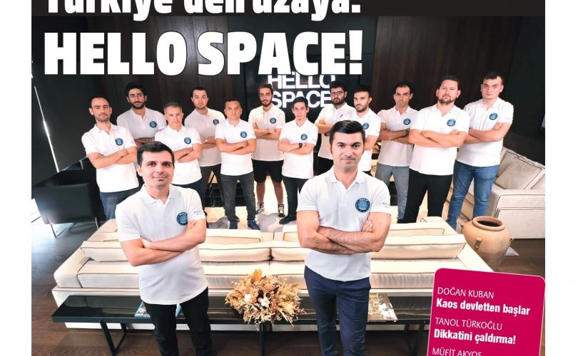 Türkiye’den uzaya: Hello Space!