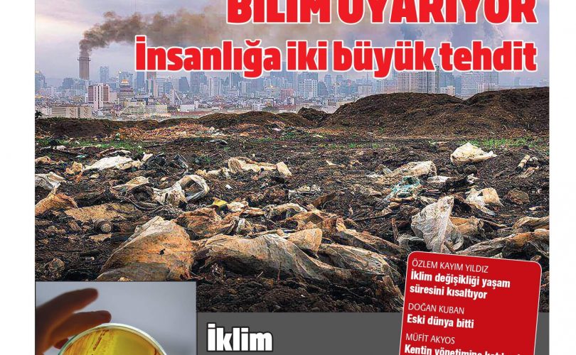 İnsanlığa iki önemli tehdit: İklim değişikliği ve antibiyotik direnci