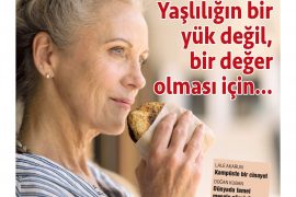 Yaşlılığın bir yük değil, değer olması için…