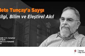 Mete Tunçay Bilgi Üniversitesi’nde anılacak